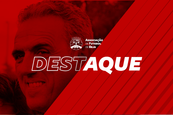 Destaque: Presidente da Associação de Futebol de Beja em entrevista ao Diário do Alentejo